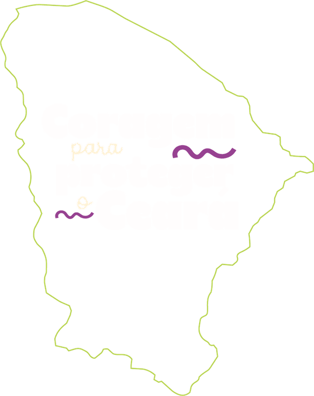 Coragem para proteger o Ceará